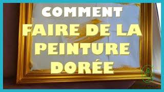 Comment faire de la peinture dorée