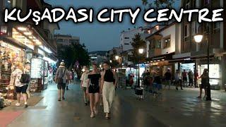 KUŞADASI CITY CENTRE Walking Tour | August 3, 2021