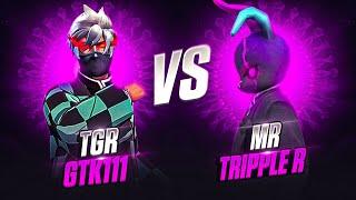 MR TRIPPLE R vs TGR GTK111 | 1vs1 Dominating Match  7-0?