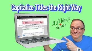 Capitalize Titles the Right Way! Free, Quick & Easy!