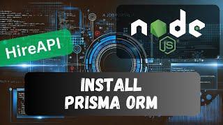 7. Install Prisma ORM and connect Postgresql to Node API Project