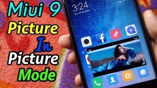 Miui 9 Picture In Picture Mode | How To Enable | Hindi हिन्दी