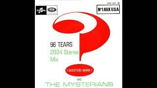 Question Mark and the Mysterians - 96 Tears (2024 Stereo Mix)