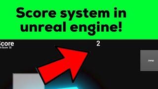 How to make a simple score system in Unreal Engine!