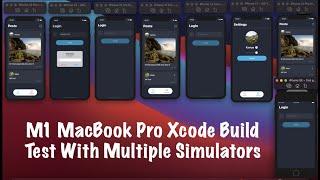 MacBook Pro M1 Xcode Build Test With Multiple Simulators - MacBook Pro M1 Xcode Performance