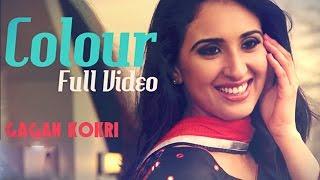 COLOUR - Gagan Kokri | Official Video | Latest Punjabi Song