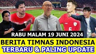  Kabar Timnas Indonesia Hari Ini ~ RABU MALAM 19 JUNI 2024 ~ Berita Timnas Indonesia Terbaru