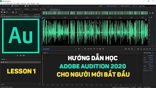 Lesson 1: Giới thiệu và làm quen với giao diện Adobe Audition 2020 cho người mới bắt đầu | Mr Đại