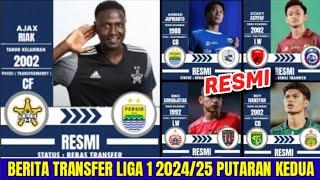 BERITA 30 TRANSFER "RESMI" LIGA 1 PUTARAN KEDUA | PERSIB - PERSIJA - PERSEBAYA - AREMA