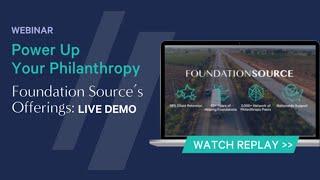 Power Up Your Philanthropy With Foundation Source