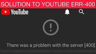 youtube error 400 | nippon error in stereo | There was a problem with the server [400]