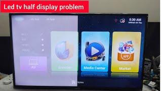 LED TV HALF DISPLAY PROBLEM || LED TV HALF SCREEN PROBLEM