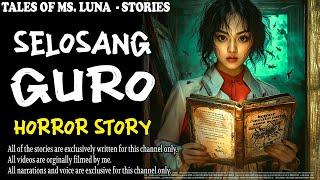 SELOSONG GURO | Kulam True Story