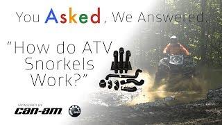 How do ATV Snorkels Work?