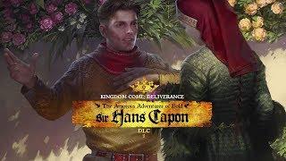 Kingdom Come: Deliverance - “The Amorous Adventures of Bold Sir Hans Capon” - Release Trailer [NA]