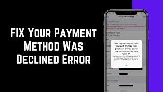 Fixed: Your Payment Method Was Declined | How to Verify Payment Method on iPhone | 2023 | iOS 16