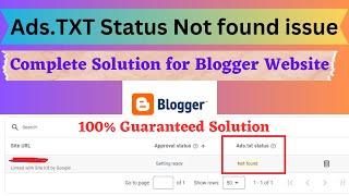 How to solve ads.txt status not found issue for blogger website| Ads.txt status not found solution