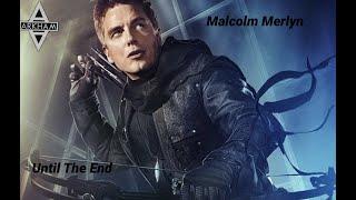 Malcolm Merlyn Tribute