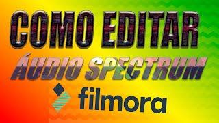 Como Montar audio spectrum 2021   como Editar um audio spectrum pelo Filmora 2021 Rapido