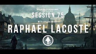 Level Up! Session 75 with RAPHAEL LACOSTE