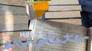 HOW I ANNOTATE MY BOOKS | supplies and methods!