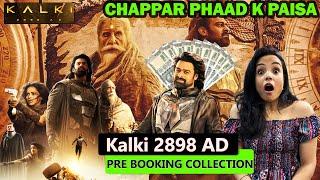 Kalki 2898 AD Pre Booking Collection 700 Cr. - Day 1 | Poonam Sharrma