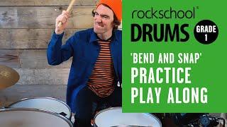 'Bend and Snap' - Rockschool Grade 1 Drums Practice Play Along - (Played Through 3 Times)