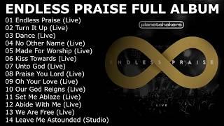 Planetshakers   Endless Praise (Live) [2014 FULL ALBUM]