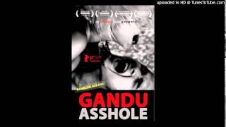 Gandu the Loser   Horihor   Nara Nara Soundtrack