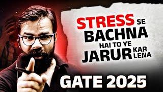 GATE 2025 Preparation Strategy | How To Avoid Stress During GATE Exam Preparation