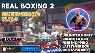 Real Boxing 2 Mod Apk v1.52.0 Unlimited Money and Gem Terbaru 2024 Update!