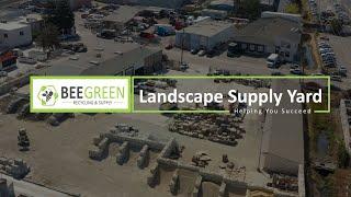 Landscape Supply Yard - Bee Green Recycling & Supply, LLC