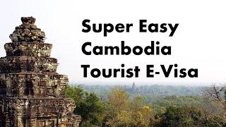 How to complete the Cambodia Tourist E-Visa Application