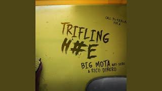 Triflin' (feat. Big Mota)