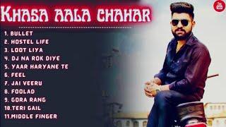Khasa Aala Chahar All Songs | Latest Haryanvi Songs 2021 | All New Hits Khasa Aala Chahar Songs