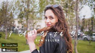 Sam Veller - I Am With You (Original Mix) 2024