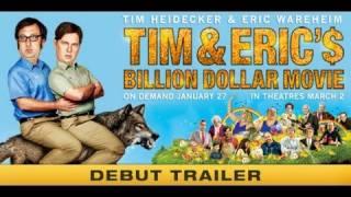 Tim & Eric's Billion Dollar Movie Trailer