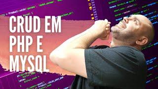 Como fazer CRUD com PHP e MySQL do ZERO