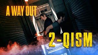  QAMOQXONADAN QOCHISH REJALARI | A WAY OUT | 2-QISM