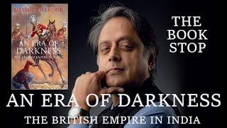 An Era of Darkness: the British Empire in India by Shashi Tharoor | Book Summary | REVIEW |