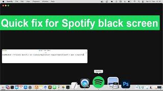 Spotify black screen mac solved - rapid fix