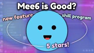 Mee6 is Good Now? Well...