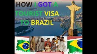HOW I GOT A TOURIST VISA TO BRAZIL