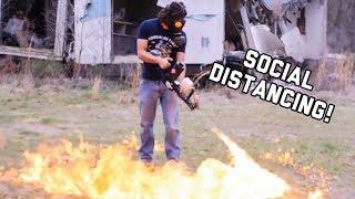 Surviving Quarantine Boredom (With a Flamethrower!)