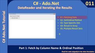 DataReader | Part 1 - Fetch by Column Name & Ordinal Position | Ado Net Tutorial #011