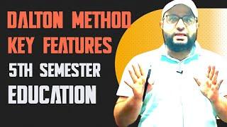 DALTON METHOD KEY FEATURES BG 5TH SEMESTER