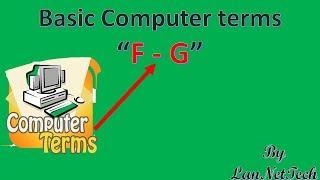 Basic Computer Terms From F to G