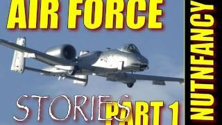 "Air Force Stories" Pt 1 by Nutnfancy