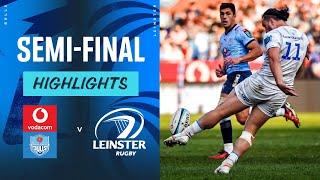 Vodacom Bulls v Leinster | Instant Highlights | Semi Final | URC 2023/24