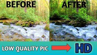 How to convert blur picture to hd picture.